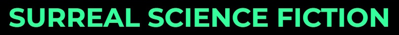 Surreal Science Fiction